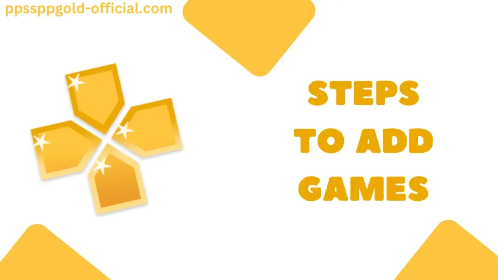 steps-to-add-games-in-ppsspp-gold